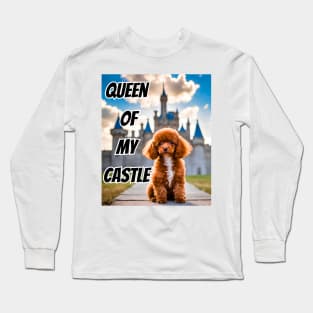 Queen of My Castle Toy Poodle Long Sleeve T-Shirt